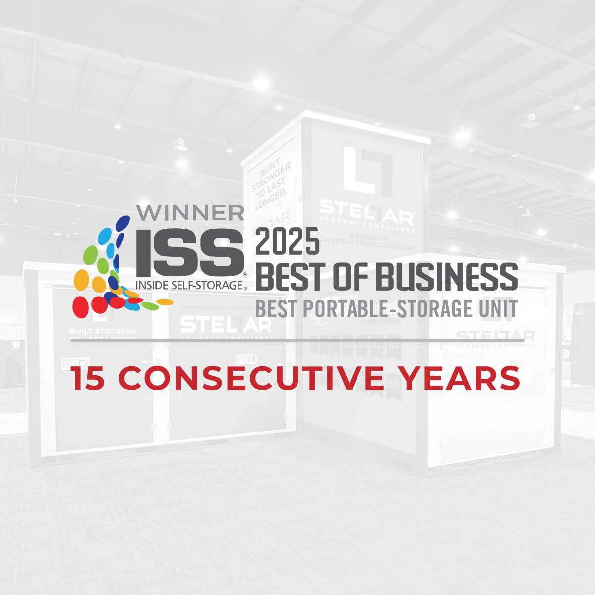 ISS Best Portable Storage Unit - 15 Consecutive years